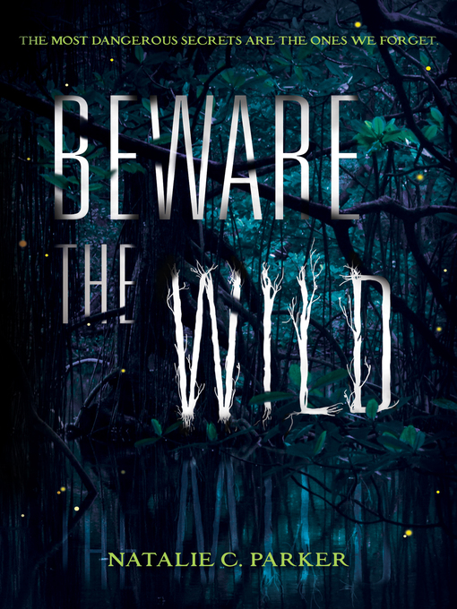 Title details for Beware the Wild by Natalie C. Parker - Available